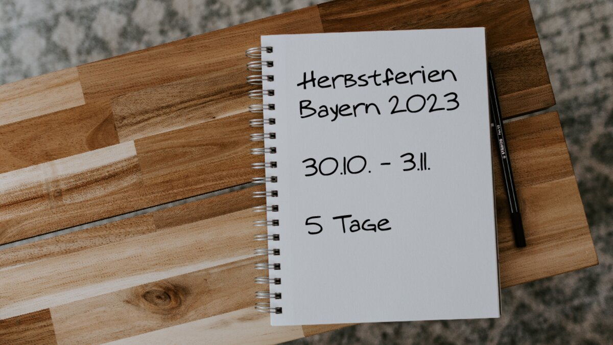 Herbstferien Bayern 2023 Herbstferien Bayern 2023