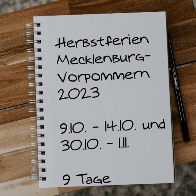 Herbstferien Mecklenburg-Vorpommern 2023: 30.10. - 01.11. und 09.10. - 14.10.