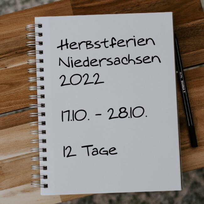 Herbstferien Niedersachsen 2022: 17.10. - 28.10.