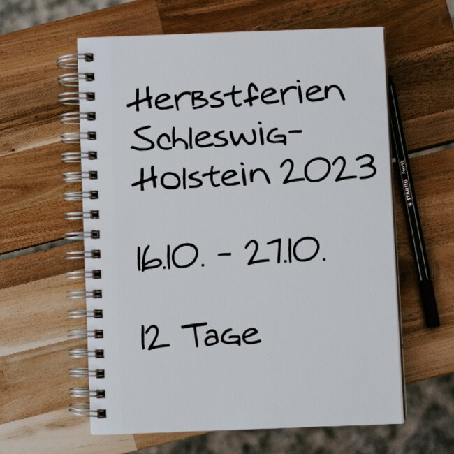 Herbstferien Schleswig-Holstein 2023: 16.10. - 27.10.