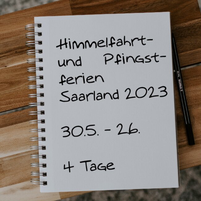 Himmelfahrt- und Pfingstferien Saarland 2023: 30.05. - 02.06.