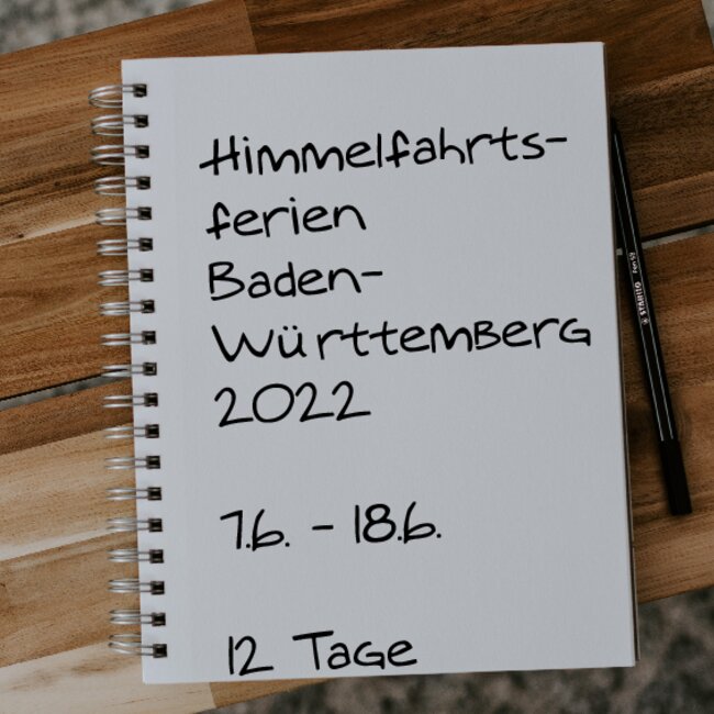 Himmelfahrtsferien Baden-Württemberg 2022: 07.06. - 18.06.