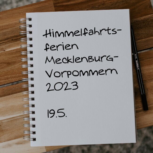 Himmelfahrtsferien Mecklenburg-Vorpommern 2023: 19.05. - 19.05.