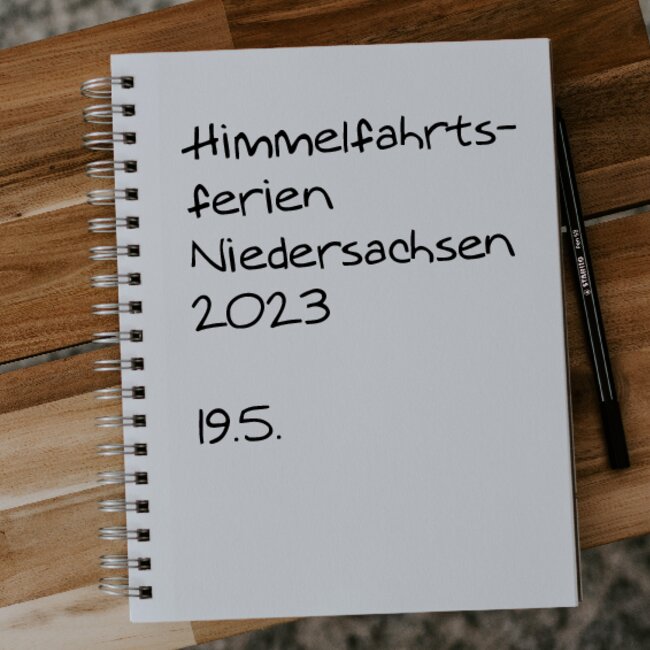 Himmelfahrtsferien Niedersachsen 2023: 19.05. - 19.05.