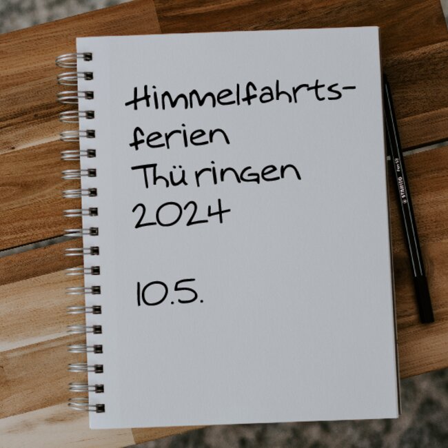 Himmelfahrtsferien Thüringen 2024: 10.05. - 10.05.