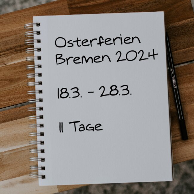 Osterferien Bremen 2024: 18.03. - 28.03.