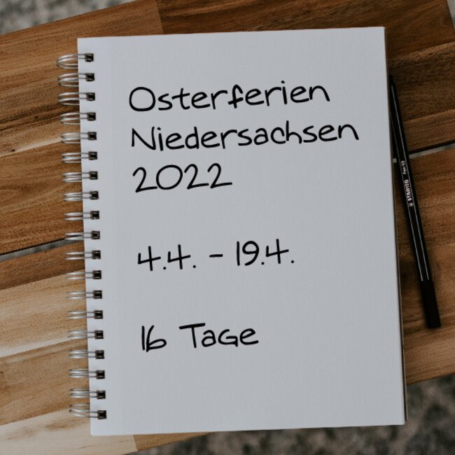 Osterferien Niedersachsen 2022: 04.04. - 19.04.