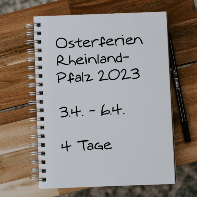 Osterferien Rheinland-Pfalz 2023: 03.04. - 06.04.