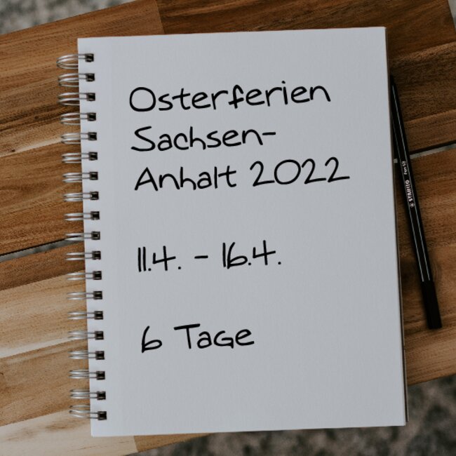 Osterferien Sachsen-Anhalt 2022: 11.04. - 16.04.