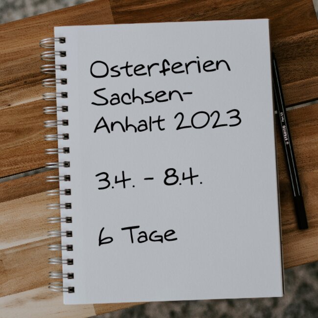 Osterferien Sachsen-Anhalt 2023: 03.04. - 08.04.