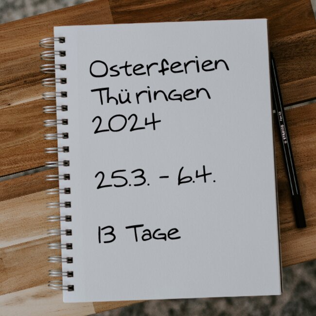 Osterferien Thüringen 2024: 25.03. - 06.04.
