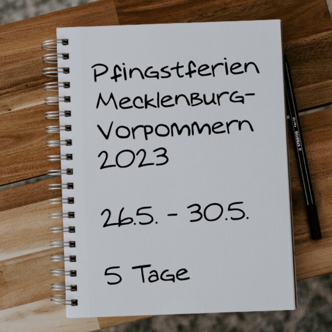 Pfingstferien Mecklenburg-Vorpommern 2023: 26.05. - 30.05.