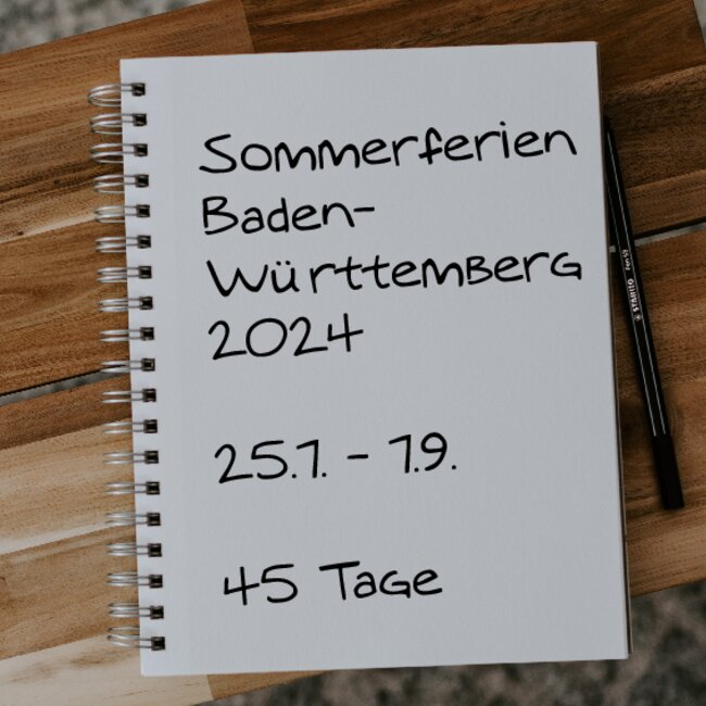 Sommerferien Baden-Württemberg 2024: 25.07. - 07.09.