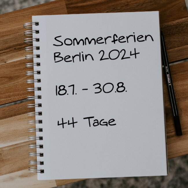Sommerferien Berlin 2024: 18.07. - 30.08.