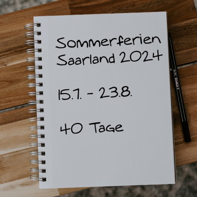 Sommerferien Saarland 2024: 15.07. - 23.08.