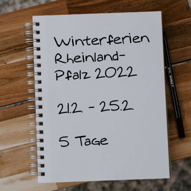 Winterferien Rheinland-Pfalz 2022: 21.02. - 25.02.